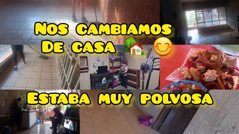 Nos Cambiamos De Casa Estaba Muy Polvosa Feliz Youtube