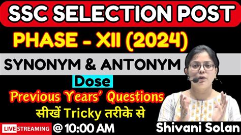 Ssc Selection Post Phase Xii Synonym Antonym Dose