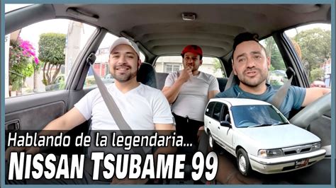 Nissan Tsubame La Guayin Hecha En M Xico Cuando La Calidad