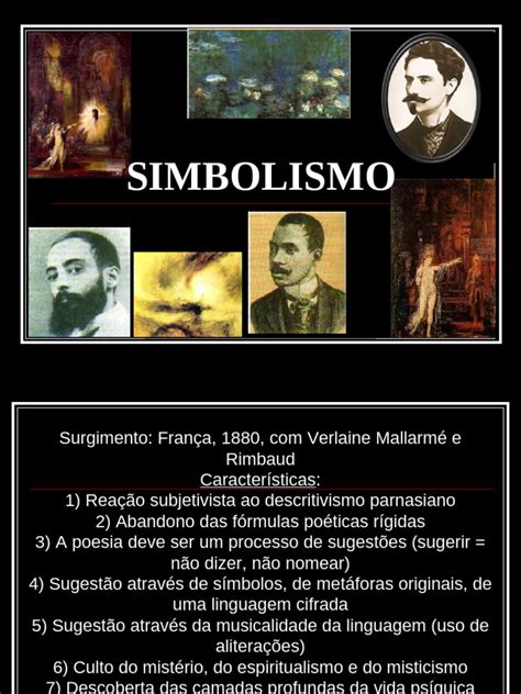 Simbolismo No Brasil Caracteristicas - Simbolismo no Brasil: Características e Autores | PDF | Simbolismo ...