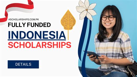 Indonesian 6 Best Fully Funded Scholarships 2024