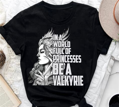 In A World Full Of Princesses Be A Valkyrie Buy T Shirt Designs