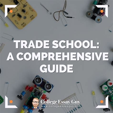 Trade school: A comprehensive guide