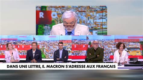 L édito de Pascal Praud Dans une lettre Emmanuel Macron s adresse