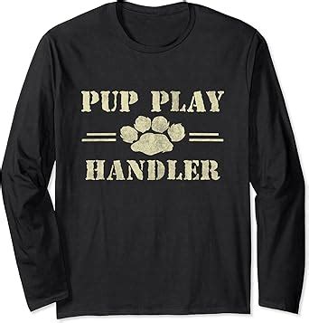 Gay Pup Play Handler Gift Dom Sub Puppy Kink Fetish Pride Long Sleeve T Shirt Amazon Co Uk