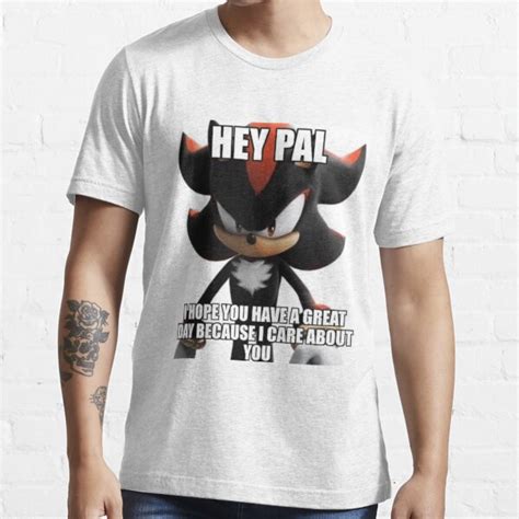 Shadow The Hedgehog Hey Pal Meme T Shirt For Sale By Neogirl