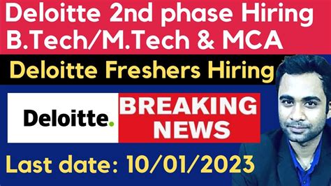 Deloitte Biggest 2nd Phase Hiring Started B Tech M Tech MCA