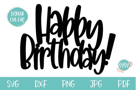 Happy Birthday Svg Birthday Cake Topper Svg So Fontsy