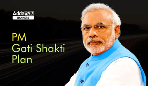 Pm Gati Shakti National Master Plan For Multi Modal Connectivity Mmc