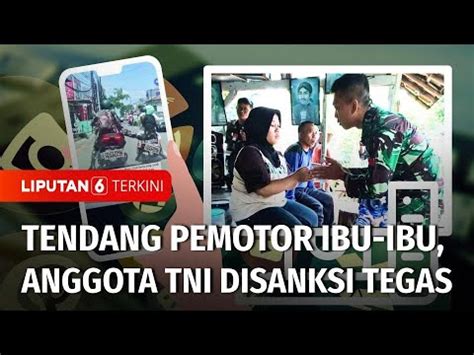 Anggota TNI Tendang Ibu Ibu Pengendara Motor Di Bekasi Dijatuhi Sanksi