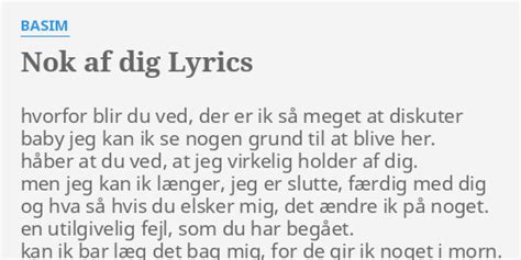 Nok Af Dig Lyrics By Basim Hvorfor Blir Du Ved