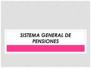 Sistema General De Pensiones Ppt