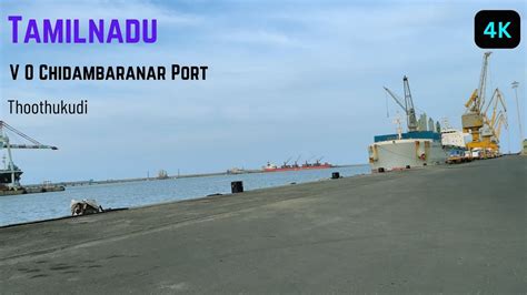 V O Chidambaram Port Thoothukudi Tuticorin Port K Youtube