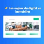 Les enjeux du digital en immobilier les clés de réponse Citima