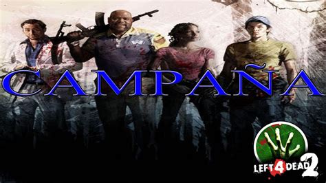 Left 4 Dead 2 Modo Campaña Supervivientes Vs Infectados Youtube