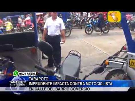 Tarapoto Noticias Imprudente Impacta Contra Motociclista En Calle Del