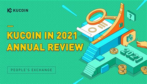 Kucoin In 2021 Annual Review R Kucoin