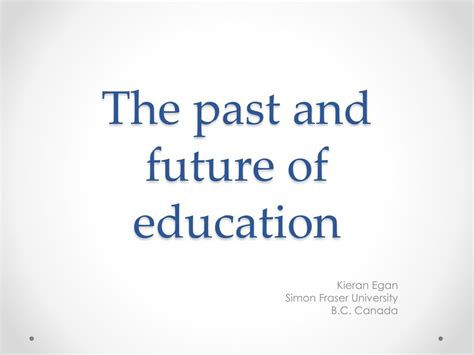 PPT - The past and future of education PowerPoint Presentation, free