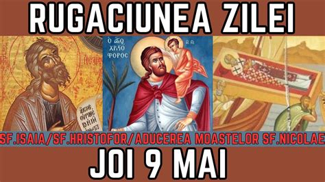 Rugăciunea Zilei de Joi 9 Mai PRAZNUIM Sf Prooroc Isaia Sf Mc