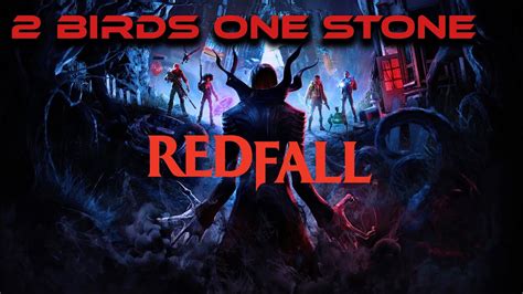 Let S Play Part Redfall Two Birds One Stone Youtube