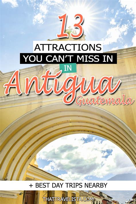 13 Top Attractions and Things to Do in Antigua, Guatemala