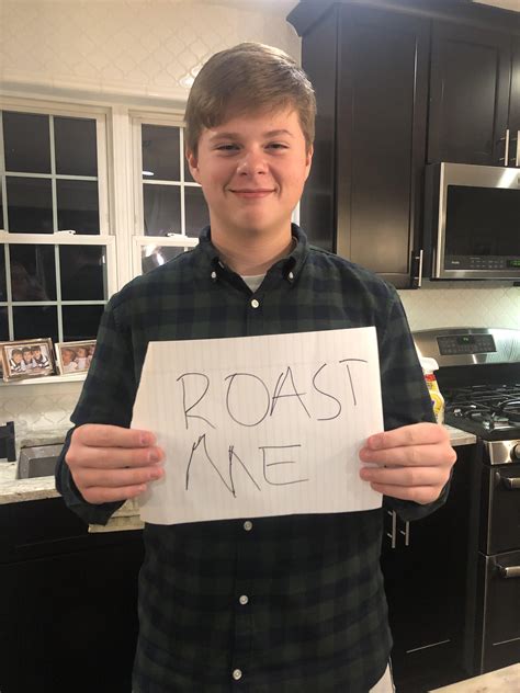 Roast me : r/RoastMe