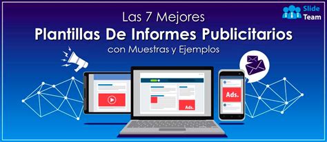 Las Mejores Plantillas De Informes Publicitarios Con Muestras Y Ejemplos