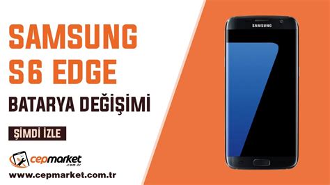 Samsung S Edge Batarya De I Imi Youtube