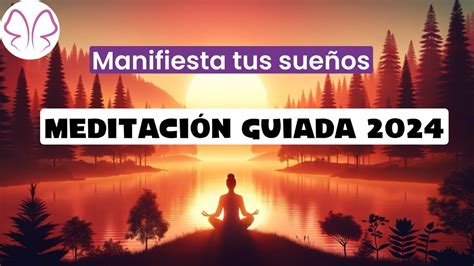 Meditaci N Guiada Manifiesta Tus Sue Os Poderosa Visualizaci N