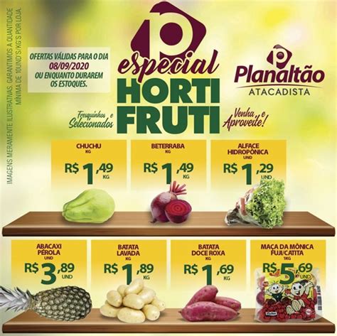 Confira As Ofertas No Setor De Hortifrúti Do Planaltão Atacadista