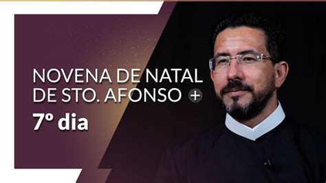 Novena De Natal De Santo Afonso Dia Youtube