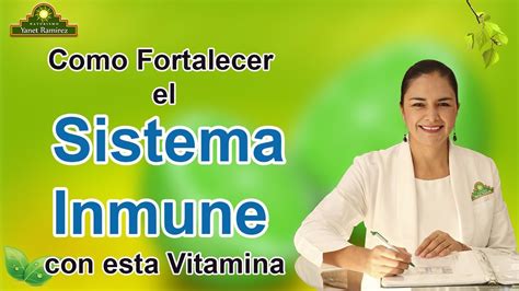 Como Mejorar El Sistema Inmune Naturalmente Con Vitamina C Naturismo