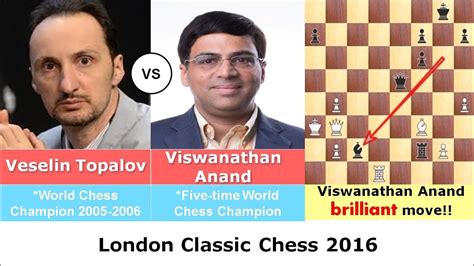 Veselin Topalov Bulgaria Vs Viswanathan Anand India London