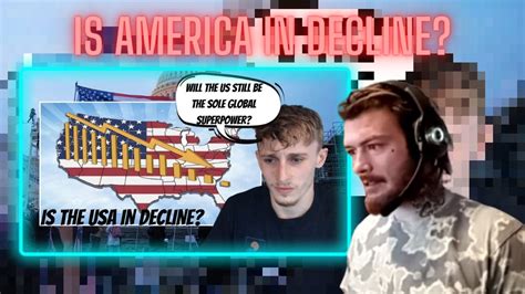 American Guy Reacts To British Guy Reacting To Is America In Decline