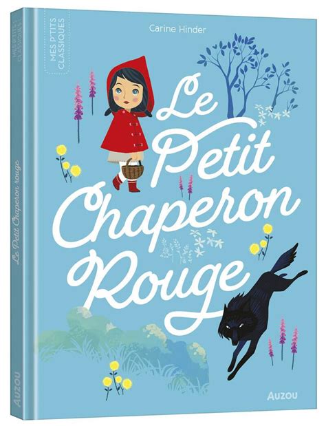 Les P Tits Classiques A Ecouter Le Petit Chaperon Rouge Collectif