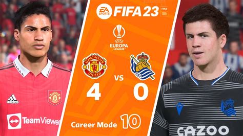 FIFA 23 Manchester UTD Vs Real Sociedad UEFA Europa League Career