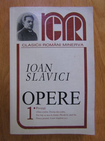 Ioan Slavici Opere Volumul 1 Povesti Cumpără