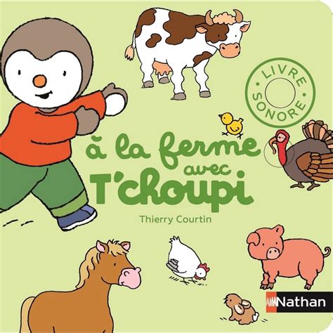 Nathan À La Ferme Avec T choupi Dès 1 An PlayOne