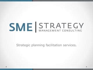 Strategic Planning Facilitation Sme Strategy Facilitator Services Ppt