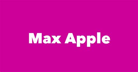 Max Apple - Spouse, Children, Birthday & More