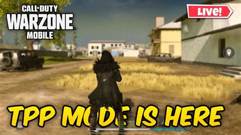 TPP Mode Is Here In Warzone Mobile Live YouTube