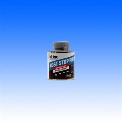 KLine Rost Stop Primer Transparent 250 Ml Korrosionsschutz Depot