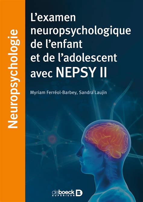 L Examen Neuropsychologique De L Enfant Et De L Adolescent Avec Nepsy