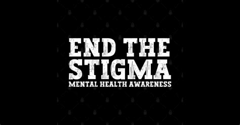 End The Stigma Mental Health Awareness Fight The Stigma Sticker