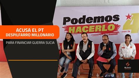 SUMA Noticias Acusa El PT Despilfarro Millonario Para Financiar