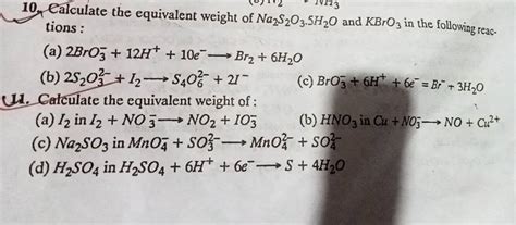 Calculate the equivalent weight of Na2 S2 O3 .5H2 O and KBrO3 in the fo..