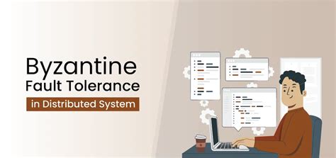 Byzantine Fault Tolerance In Distributed System Geeksforgeeks