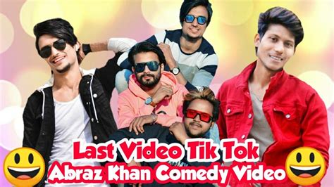 Abraz Khan Tik Tok Comedy Video I Last Tik Tok Video Abraz I