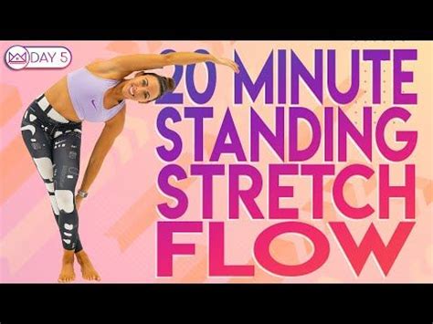 20 Minute Standing Stretch Flow 30 Day At Home Workout Challenge Day