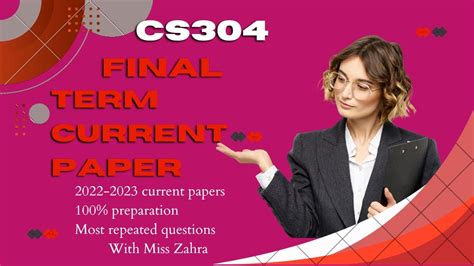 Cs304 Current Paper Final Term Cs304 Past Papers Final Term Preparation Cs304 Final Term